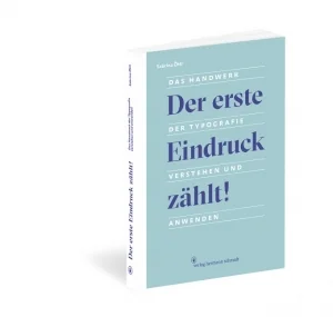 Der erste Eindruck zählt - Das Handwerk der Typografie verstehen und anwenden